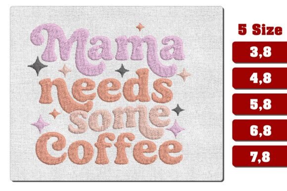 Reviewing Mama Needs Coffee Funny Embroidery